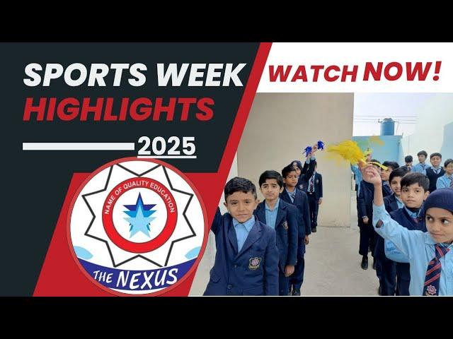 Sports Week 2025 Highlights | The Nexus Education System | Energy, Team Spirit & Fun Moments