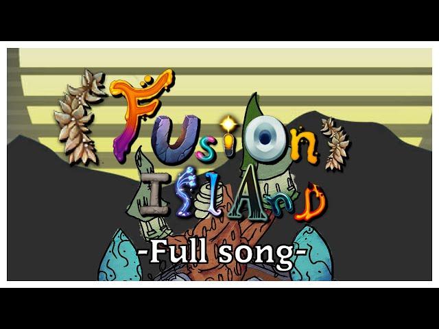 My Singing Monsters - Fusion Island (Reclaimed): FULL SONG! (Animated Fanmade Island) (PSE Warning!)