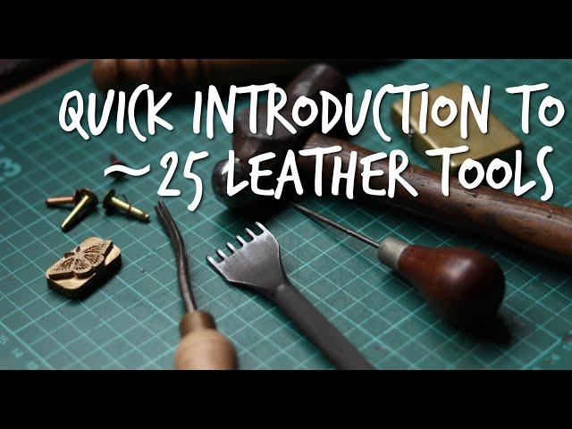 6-Minute Intro to ~25 Leatherworking Tools | Quick Reference for Beginners