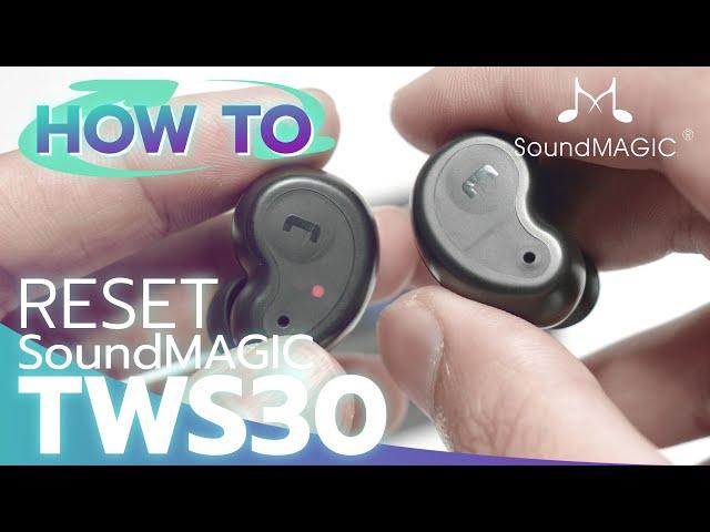 How to reset SoundMAGIC TWS30 Truewireless By Soundproofbros