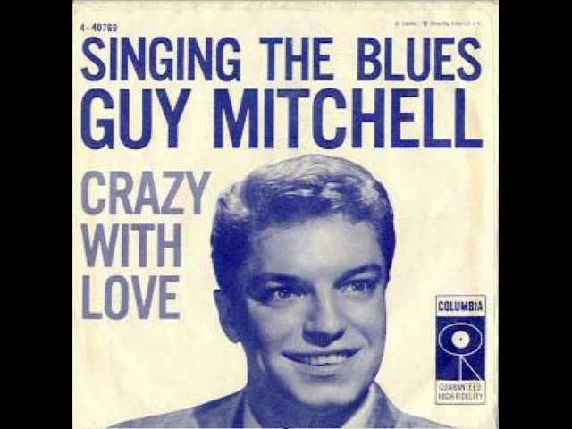 Guy Mitchell - Singing the blues (1956)