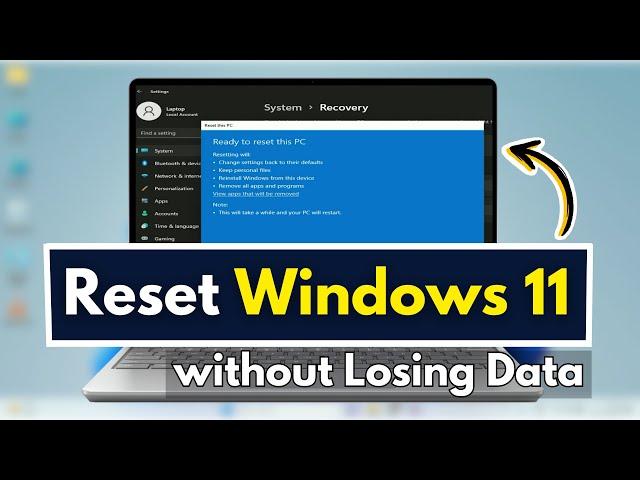 How to Reset Windows 11 without Losing Data (easy way)