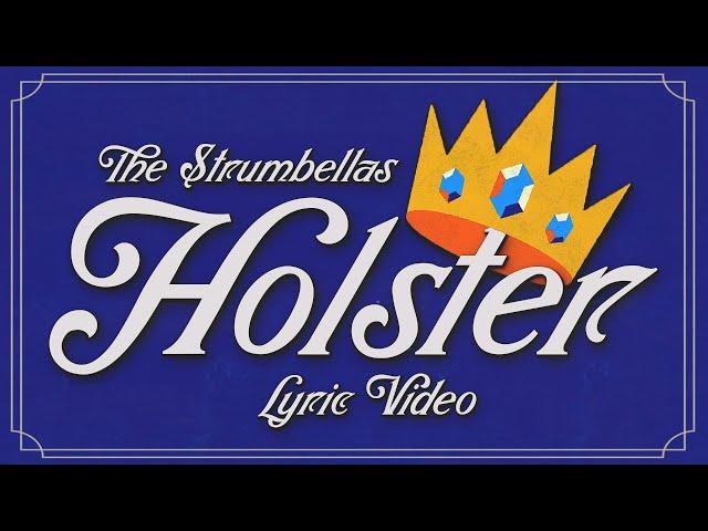 Holster (Official Lyric Video)