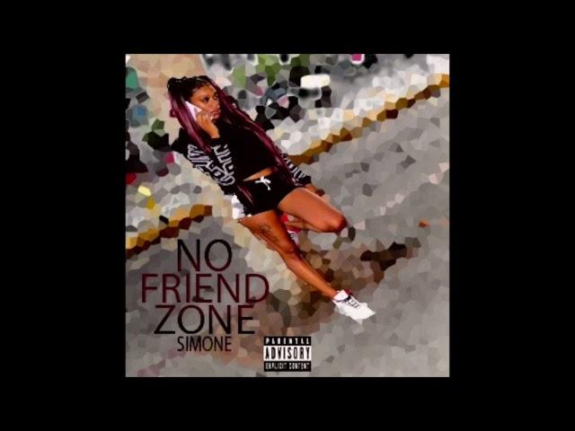 Simone x No Friend Zone(Full Song)