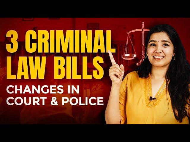 What are the 3 New Criminal Laws in India | Old & New Explained