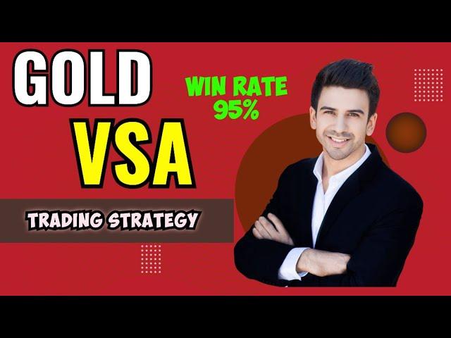 Gold VSA Trading Strategy 95%+ Win Rate | Volume Trading Strategy | No Loss Trading Strategy | VSA