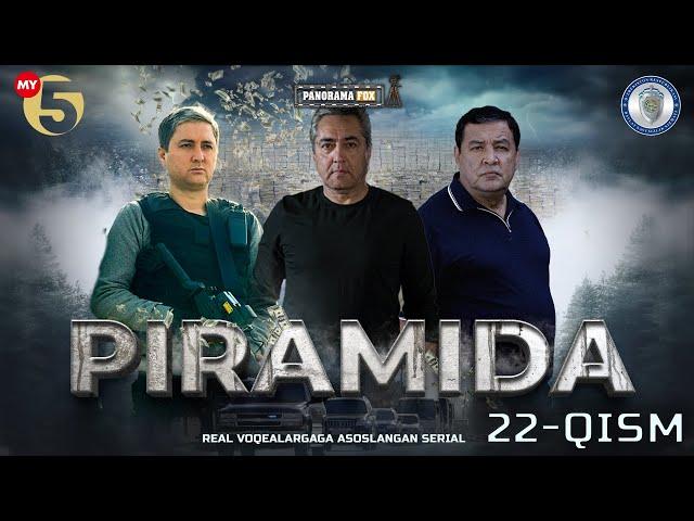 "Piramida" 22-Qism (Milliy serial) "Пирамида" 22-Қисм (Mиллий сериал)