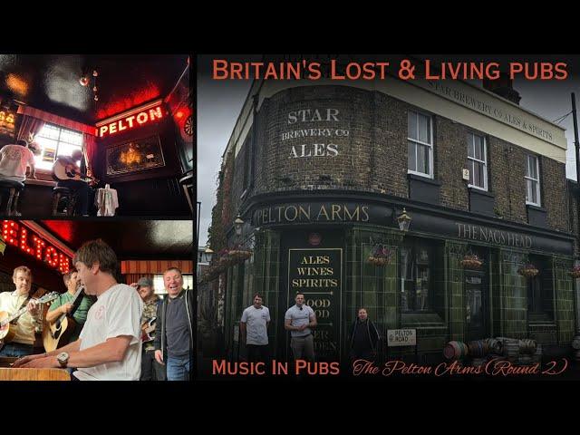 Britain's Lost & Living Pubs Music In Pubs - The @peltonarms (Round 2)