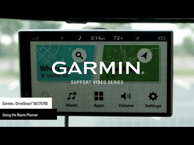 Support: Route Planning on the Garmin DriveSmart™ 66/76/86