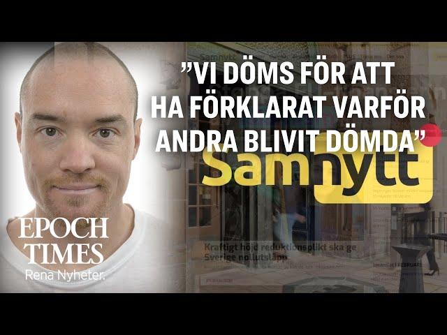 Kent Ekeroth om domen mot Samnytt