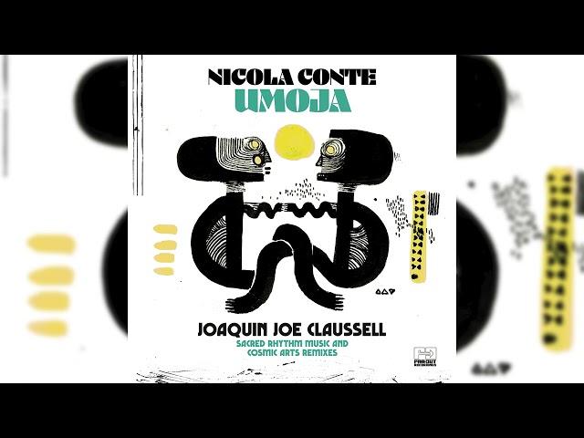 Nicola Conte - Umoja (Joaquin Joe Claussell Sacred Rhythm Music & Cosmic Arts Remixes) [2024]