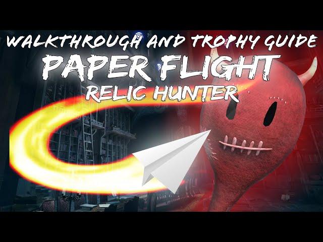 Paper Flight: Relic Hunter - Walkthrough | Trophy Guide | Achievement Guide