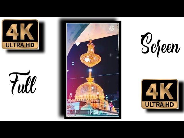 Khawaja ji new whatsapp status | kgn 4k hd whatsapp status | kgn full screen whatsapp status