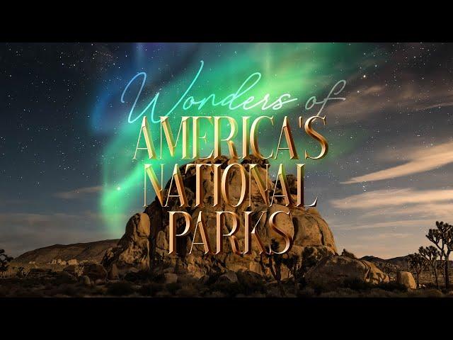 Wonders of America's National Parks