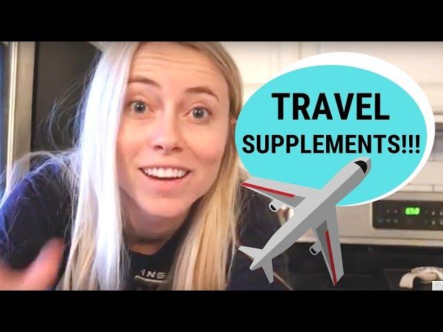 HEALTHY TRAVEL TIPS - SUPPLEMENTS to BOOST Your Immune System // + Meal Ideas