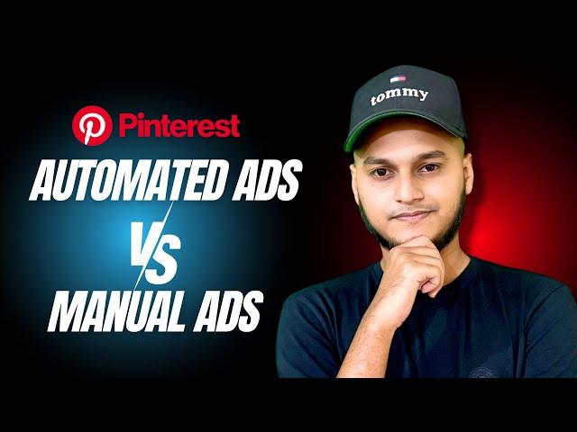 Pinterest Ads: Automatic vs Manual Campaigns – Which One Should You Run? | Pinterest Ads A to Z