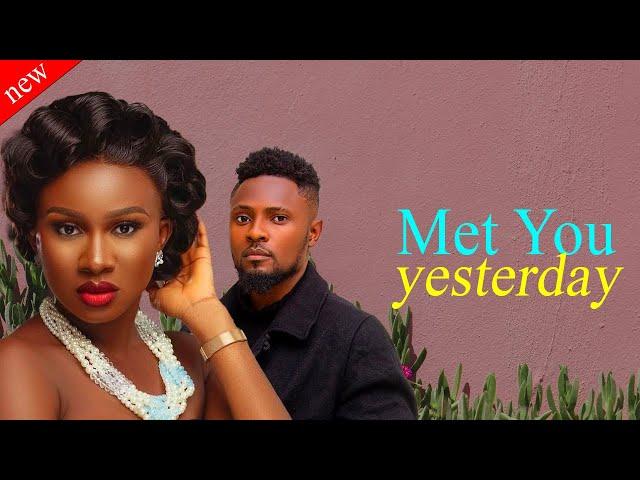 MET YOU YESTERDAY - Maurice Sam and Sonia Uche New Comedy Nollywood Movie 2024