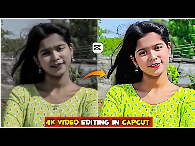 How To Convert Normal Video To 4K Quality Video In Capcut | Capcut Video Editing Tutorial