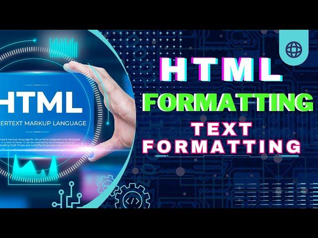 HTML - Formatting Tags  HTML Text Formatting/Formatting Elements