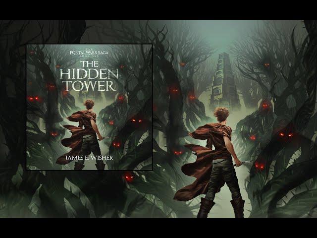 The Hidden Tower, Book 1 of The Portal Wars Saga an Unabridged Epic Fantasy Audiobook