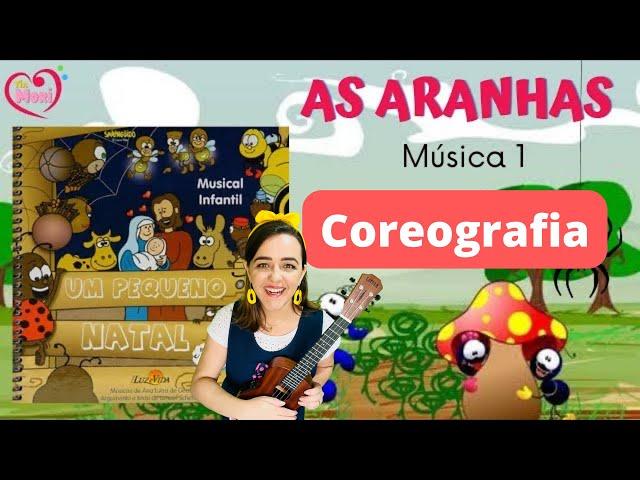 Um pequeno Natal - COREOGRAFIA - CANTATA DE NATAL INFANTIL Smilinguido - AS ARANHAS música 1