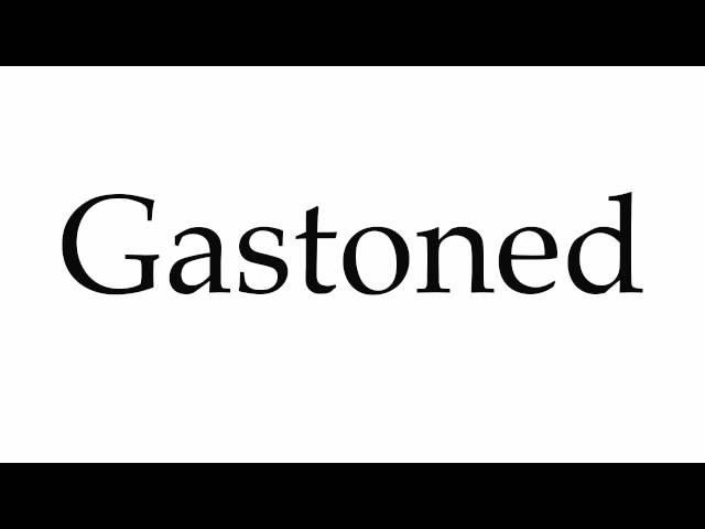 How to Pronounce Gastoned