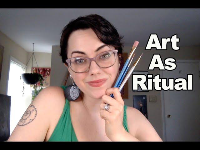 Lets talk about art as ritual!