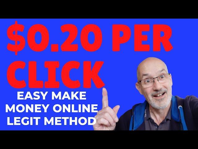 Make Money Online | $0.20 Per Click | Easy Legit Website For Beginners