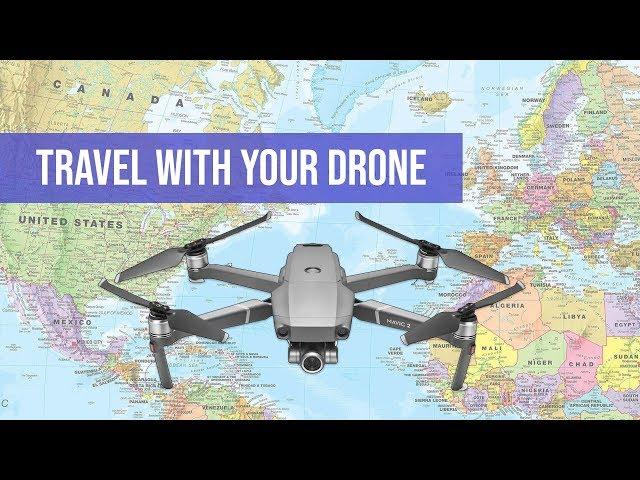 How To Travel With A Drone