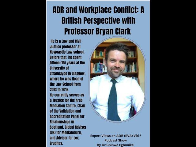 ADR and workplace Conflict: A British Perspective with Professor Bryan Clark #adr #workplace #viral