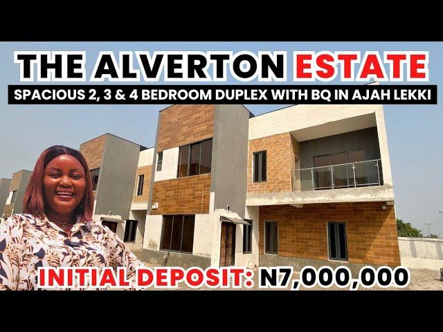 AFFORDABLE 2, 3 & 4 BED DUPLEX + BQ IN AJAH LAGOS| THE ALVERTON ESTATE| HOUSE FOR SALE IN LEKKI AJAH