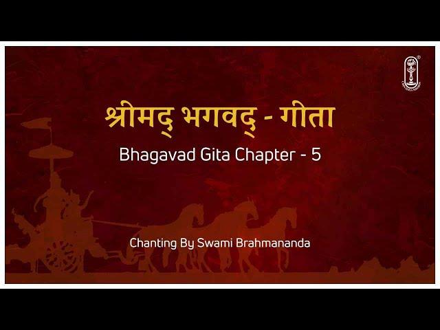 Bhagavad Gita Chanting -Chapter 05 #SwamiBrahmananda #Gitachanting #ChinmayaMission