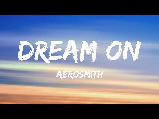 Aerosmith - Dream On (Lyrics)