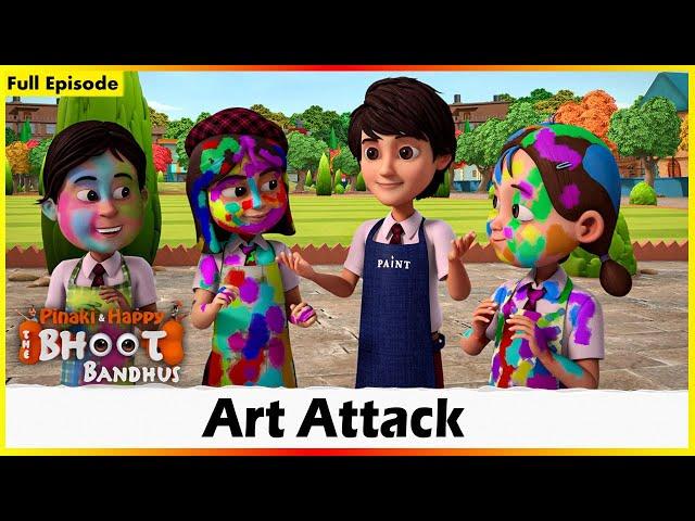 Pinaki And Happy - Bhoot Bandhus | Art Attack | Full Episode 84