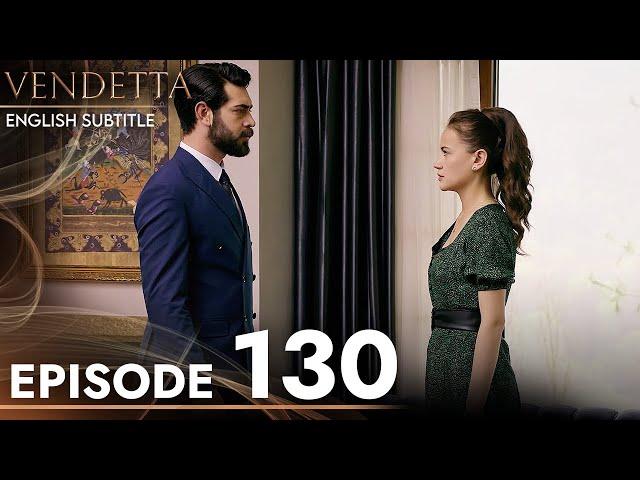 Vendetta - Episode 130 English Subtitled | Kan Cicekleri