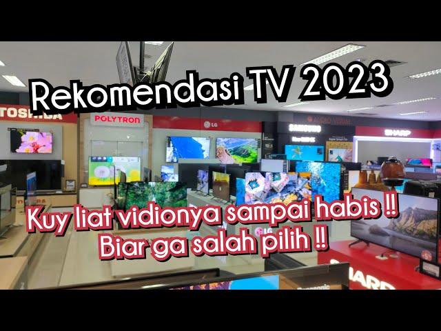 REKOMENDASI TV 2023 ‼️ YUK SIMAK VIDIONYA AGAR TIDAK SALAH PILIH ‼️