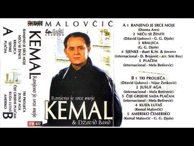 Kemal (KM) Malovcic - Ranjeno je srce moje - (Audio 2001)