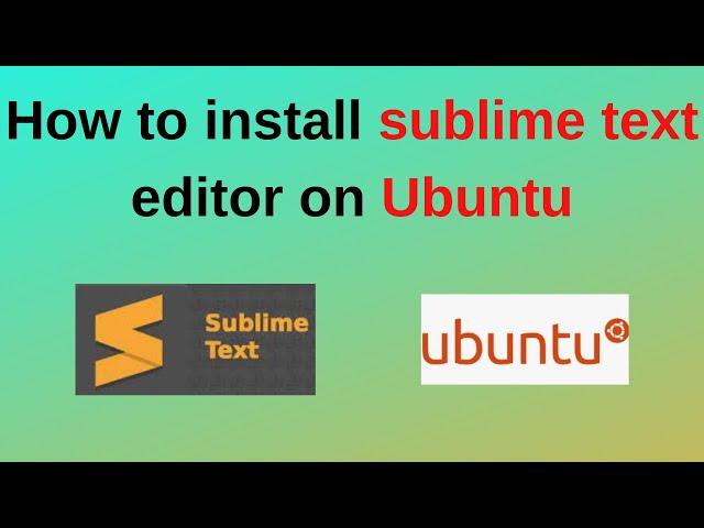 How  to install sublime text editor on Ubuntu 22.04 | Ubuntu 20.04 | Ubuntu 23.04 | updated