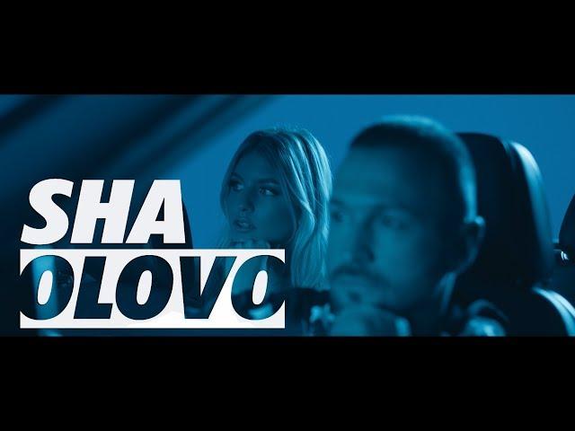 SHA - OLOVO ( OFFICIAL VIDEO)