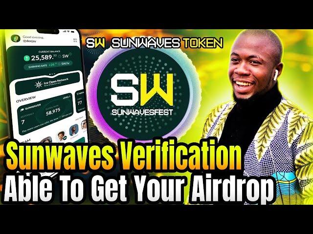 How To Do Your Sunwaves Verification To Be Able To Get Your Airdrop Reward