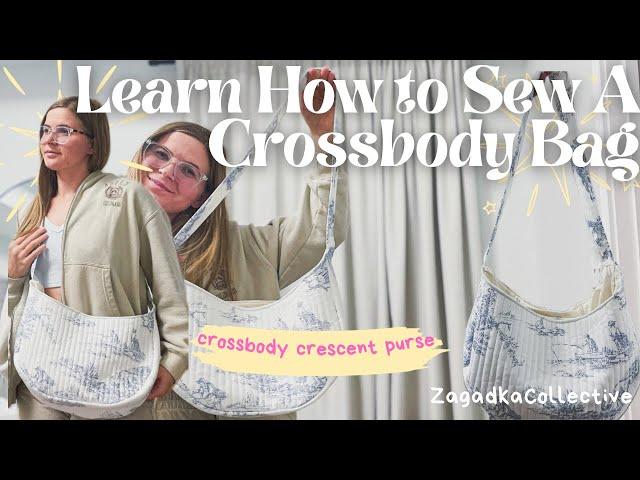 Quilted Crossbody Crescent Bag Sewing Tutorial - How to Make Your Own Accessories