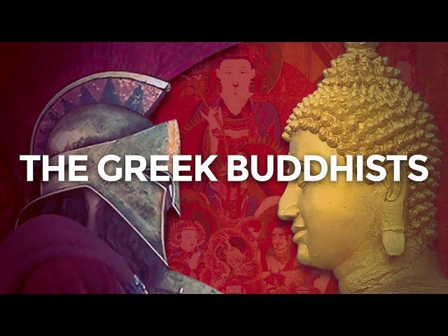 The Ancient Greeks Who Converted to Buddhism