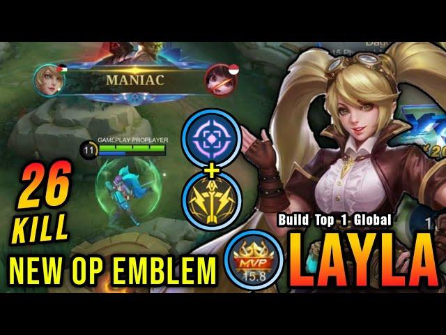 26 Kills + MANIAC!! New OP Emblem for Layla (AUTOWIN) - Build Top 1 Global Layla ~ MLBB