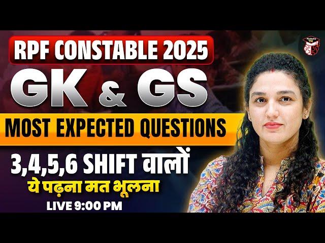 RPF CONSTABLE 2025 | RPF GK/GS Most Expected Questions For Shift 3 to 6 Students By Namu Ma'am