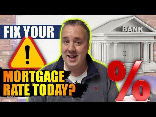 Mortgage Rates Dropping - Should You Fix Your Mortgage Interest Rate Now Or Wait?