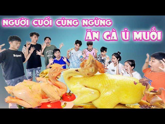 Người Cuối Cùng Ngừng Ăn Gà Ủ Muối #trangandvinh