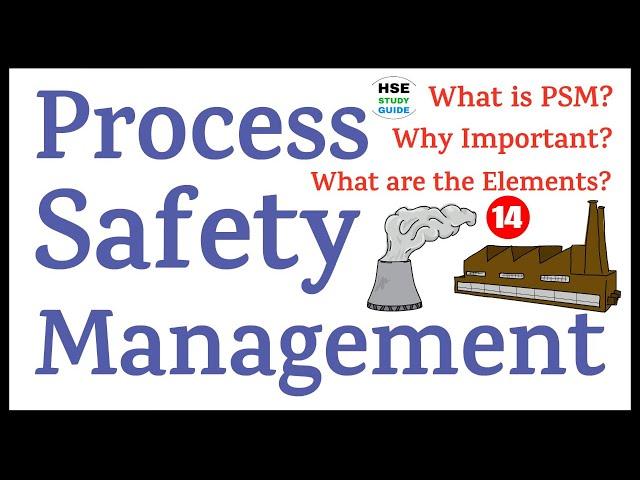 Process Safety Management (PSM) | Process Safety | Process Safety Management 14 Elements/Importance