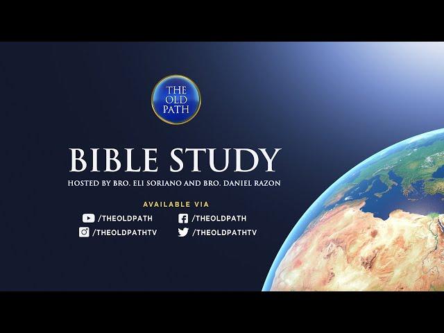 WATCH: The Old Path Bible Study - February 17, 2021, 7 PM (PHT)