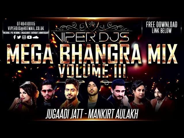 Mega Bhangra Mix Volume 3 | Viper DJs | Kiran Rai | 2017 Latest Bhangra Mix