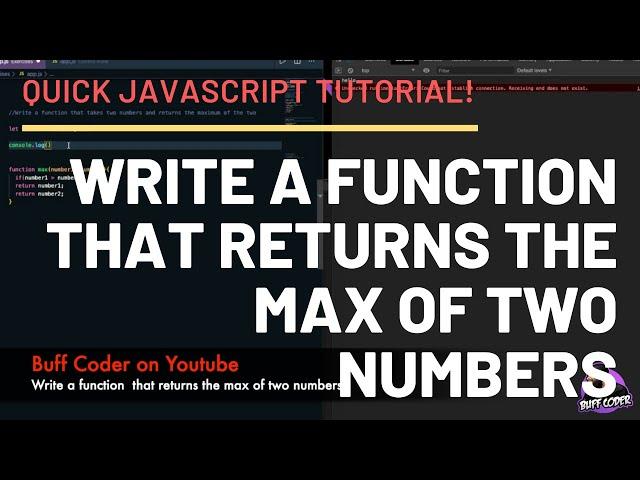 Max of Two Numbers function | Basic Javascript Tutorial